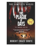 Robert Chazz Chute This Plague of Days Omnibus Edition: The Complete Series