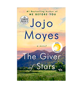 Jojo Moyes The Giver of Stars A Novel