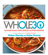 The Whole 30: Paperback The official 30-day FULL-COLOUR guide to total health and food freedom