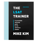 Mike Kim The LSAT Trainer: A Remarkable Self-Study Guide For The Self-Driven Studen