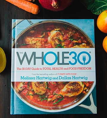 The Whole 30: Paperback The official 30-day FULL-COLOUR guide to total health and food freedom - Bestadvisor