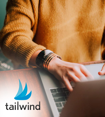Tailwind Scheduler, Analytics and Marketing Tool - Bestadvisor