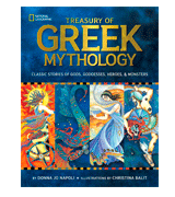 Donna Jo Napoli Illustrated Treasury of Greek Mythology: Classic Stories of Gods, Goddesses, Heroes & Monsters