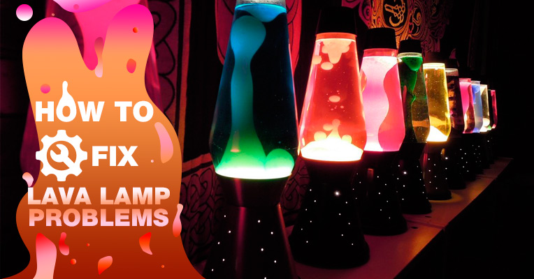How To Fix Lava Lamp Problems Bestadvisor, Can You Leave Lava Lamps On All Day