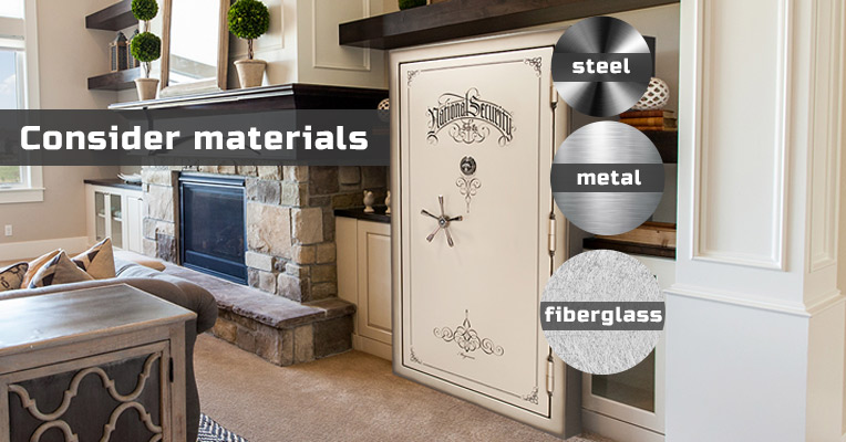 Consider the type of materials a safe is made of