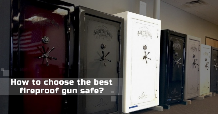 How to choose the best fireproof gun safe
