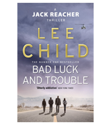 Lee Child Bad Luck And Trouble Jack Reacher, Book 11