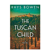 Rhys Bowen The Tuscan Child A Novel