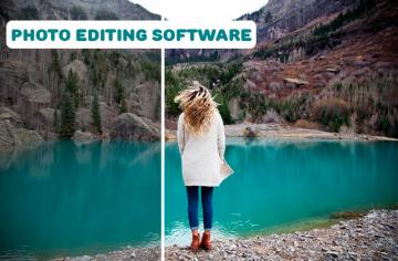 Best Photo Editing Software to Deliver Beauty to the World  