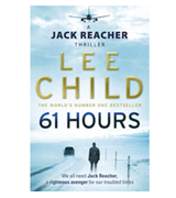 Lee Child 61 Hours Jack Reacher, Book 14