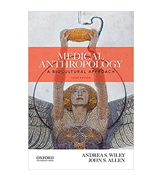 Andrea S. Wiley Medical Anthropology: A Biocultural Approach