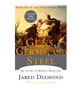 Jared Diamond Guns, Germs, and Steel: The Fates of Human Societies