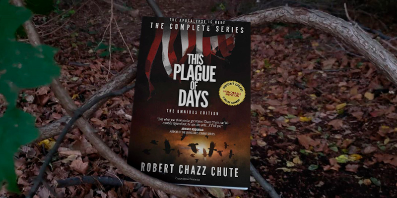 Review of Robert Chazz Chute This Plague of Days Omnibus Edition: The Complete Series