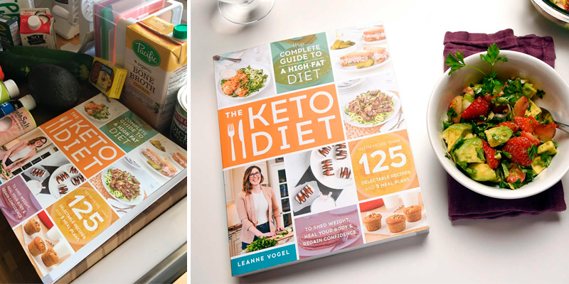 Review of Leanne Vogel The Keto Diet: The Complete Guide to a High-Fat Diet, with More Than 125 Delectable Recipes and 5 Meal Plans