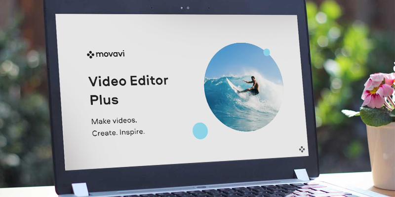 Review of Movavi Video Editor 2021: Make videos. Create. Inspire.
