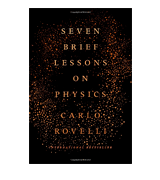 Carlo Rovelli Seven Brief Lessons on Physics First Edition