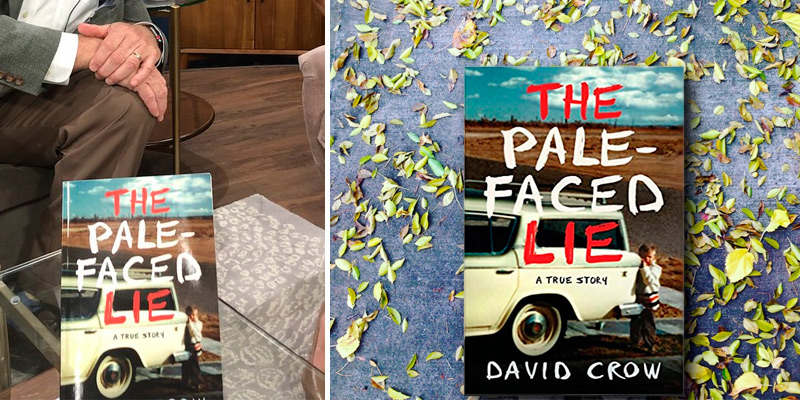 David Crow The Pale-Faced Lie: A True Story in the use