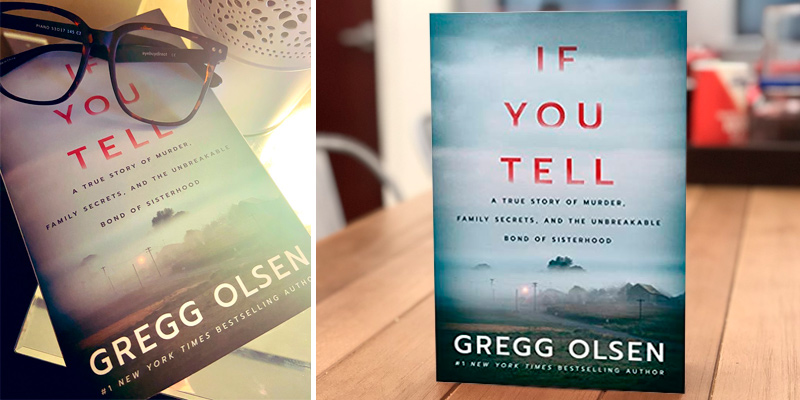 Review of Gregg Olsen If You Tell: A True Story of Murder, Family Secrets, and the Unbreakable Bond of Sisterhood