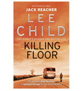 Lee Child Killing Floor Jack Reacher, Book 1