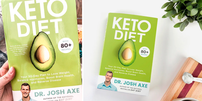Review of Josh Axe Keto Diet: Your 30-Day Plan to Lose Weight, Balance Hormones, Boost Brain Health, and Reverse Disease
